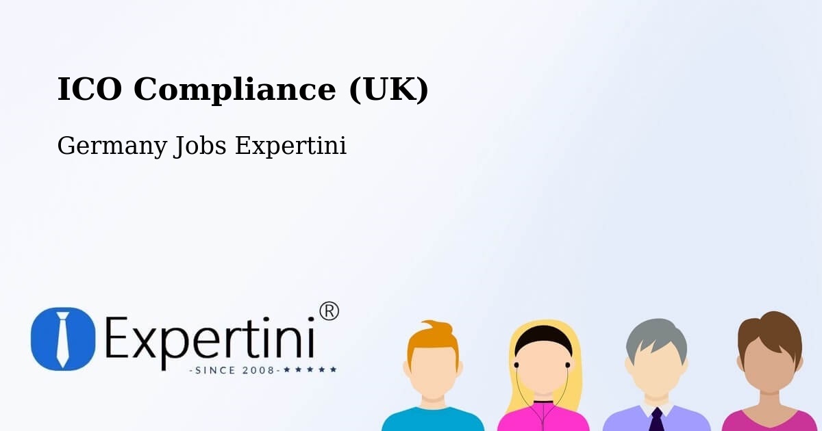 UK Data Protection & ICO Compliance – Freising - Germany Jobs Expertini
