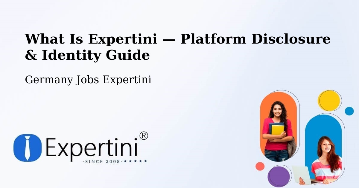 What Is Expertini — Platform Disclosure & Identity Guide – Freising